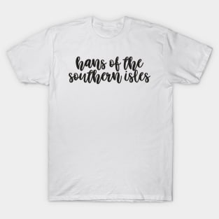 Hans of the Southern Isles T-Shirt